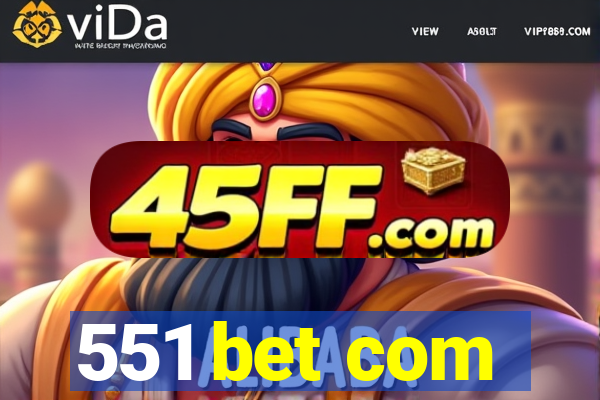 551 bet com